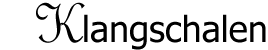 Klangschalen